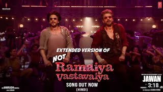 Jawan: Not Ramaiya Vastavaiya Extended Version (Hindi) Shah Rukh Khan Sajid_Rahman