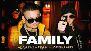 MORGENSHTERN × Yung Trappa - FAMILY (Клип, 2021) перезалив❗