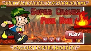 Super Chaves Fire Run Preview HD 720p screenshot 4