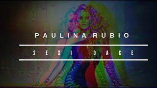 Paulina Rubio -  Sexi Dance LETRA