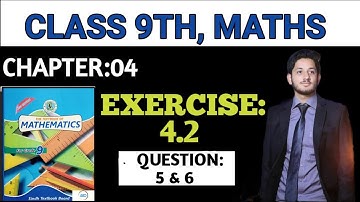 Exercise 4.2 | Class 9/10 | Question 5 & 6 | Sindh Board | the educational hub | Sir shuja