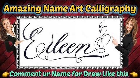 Eileen Name Signature Calligraphy Status | How to improve Cursive Handwriting | Cut Marker | art