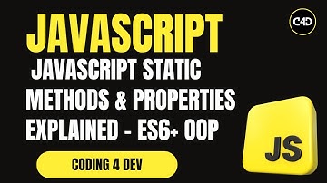 JavaScript Static Methods & Properties Explained – ES6+ OOP Features Simplified