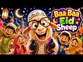 Baa Baa Eid Sheep 🐑 Eid Song for Kids | Fun Nursery Rhymes 