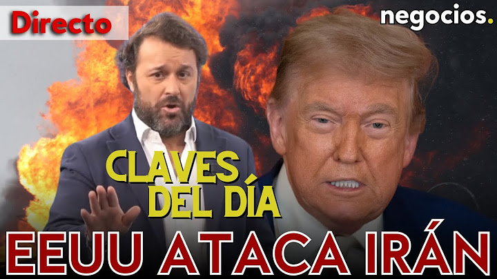 DIRECTO: EEUU HA ATACADO A IRÁN. ¿RENDICIÓN O ESCALADA TOTAL?