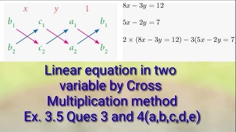 #9 Pair of linear equation in two variables| cross multiplication method| ex-3.5