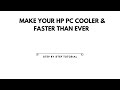How to Reduce the Heat Inside an HP Desktop or Laptop to Prevent Overheating