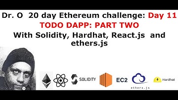 Solidity "TODO" DAPP with React.js and Hardhat on AWS/EC2 part two (day 11/20)