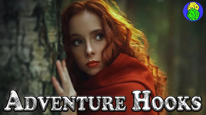 How To Create Adventure Hooks For Your Players