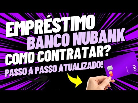 ATUALIZADO! COMO FAZER EMPRÉSTIMO NO NUBANK EM 2024