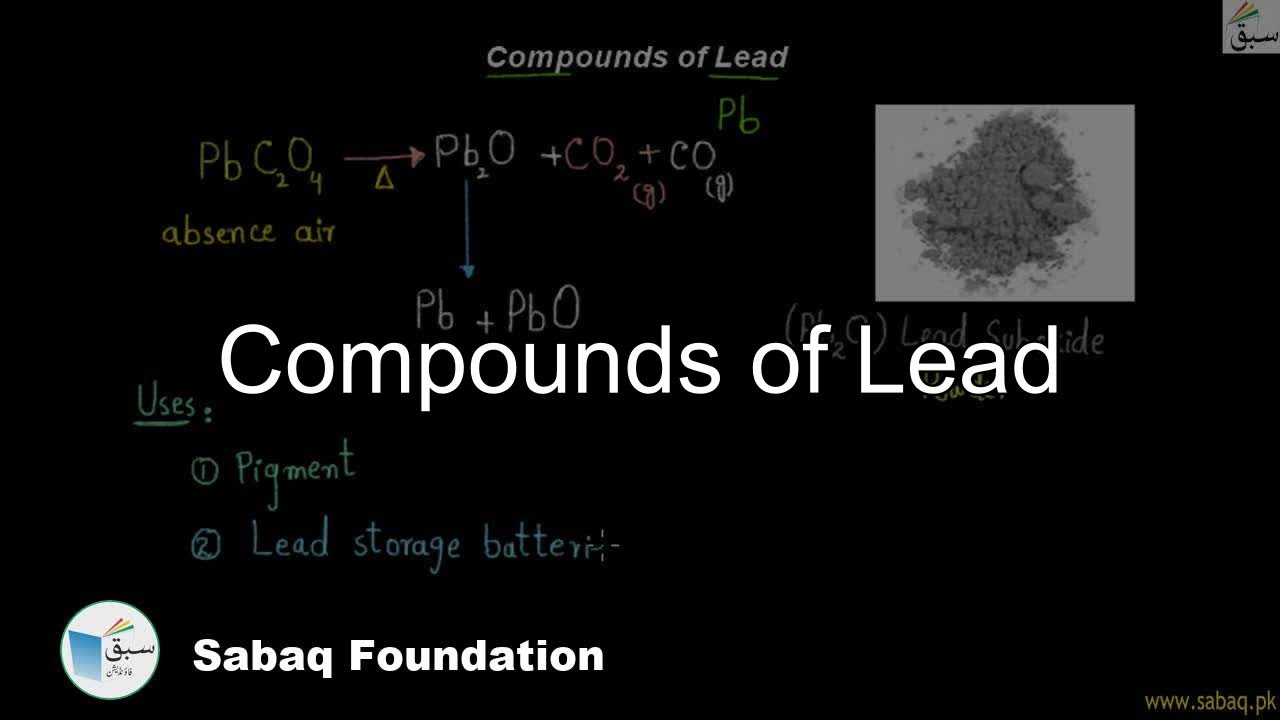 Compounds of Lead, Chemistry Lecture Sabaq.pk YouTube