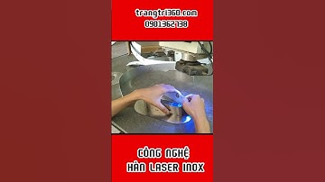 Hàn Laser inox cho các đơn hàng bảng hiệu