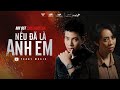 Nu  l anh em  qun ap  official mv  ost ch mi ba