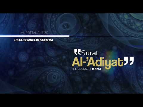 murottal-qs.-100:-al-'adiyat-|-ustadz-muflih-safitra