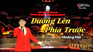 Đường lên phía trước | Hoàng Hải #Duonglenphiatruoc #hoanghai #bogau 