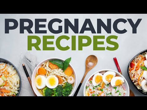 New Weekly Pregnancy Recipes Series