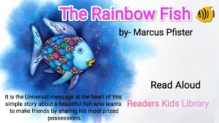 The Rainbow Fish 🐟 by Marcus Pfister | Read Aloud | Kids Story Book | Readers Kids Library