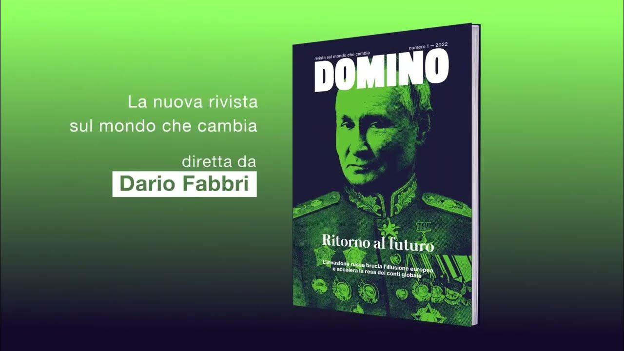 DOMINO - La rivista diretta da Dario Fabbri ed edita da Enrico Mentana 