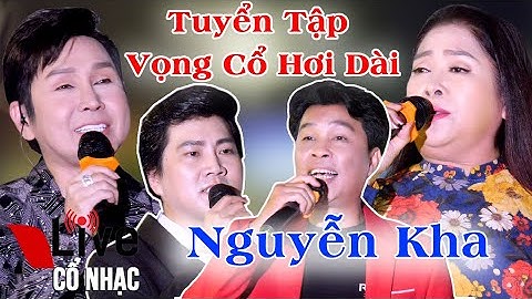 Tuyển Tập Nguyễn Kha Phượng Hằng Vũ Luân Đào Vũ Thanh Ca Cổ Vọng Cổ Tân Cổ Lk | Live Cổ Nhạc