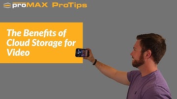 The Benefits of Cloud Storage for Video Professionals | ProMAX ProTip