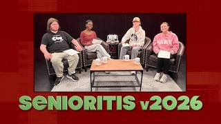 Senioritis v2026; The End is Near