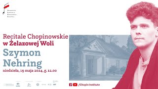 Sunday Chopin Recitals in Żelazowa Wola | Szymon Nehring