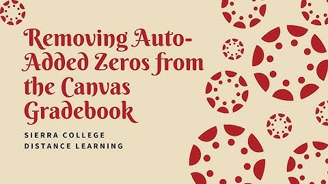 Removing Auto-Added Zeros in the Canvas Gradebook