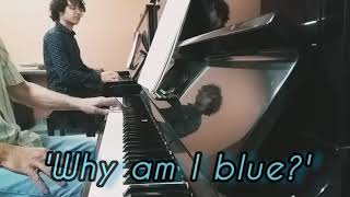 Why am I blue? #piano #duo #blues