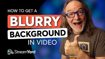 How to Get A Blurry Background In Your Videos