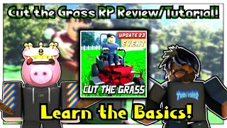 Cut the Grass RP Review/Tutorial! (For beginners!) (Roblox)