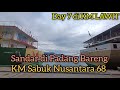 (Day 7 di KM Lawit) Cuma 3 Penumpang Yang Naik Dari Padang Menuju Jakarta...