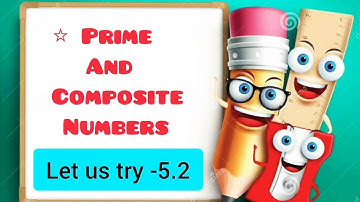 Class -5  (Let us try -5.2)