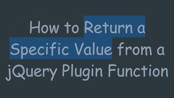 How to Return a Specific Value from a jQuery Plugin Function