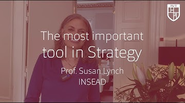 The Most Important Tool in Strategy // Susan Lynch, INSEAD