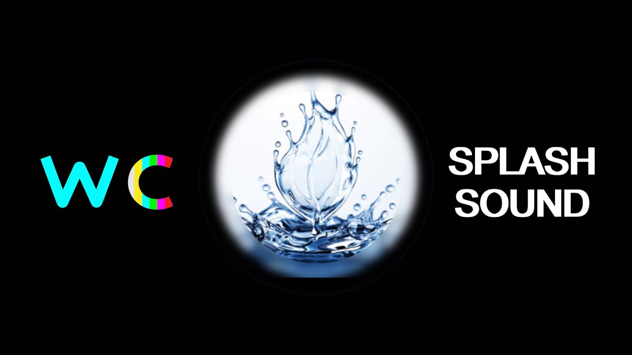 Splash│Sound Effects│ASMR│ YouTube