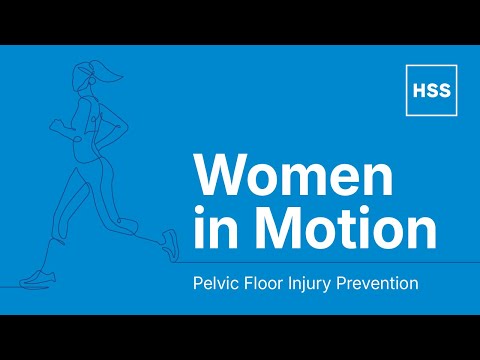 Pelvic Floor Injury Prevention | Women in Motion Series (HSS)
