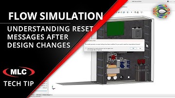 Dealing with Model Changes in SOLIDWORKS Flow Simulation CFD - Advanced Flow Tips & Tricks