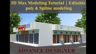 3D Max Modeling Tutorial | Editable poly & Spline modeling/ADVANCE DESIGNER
