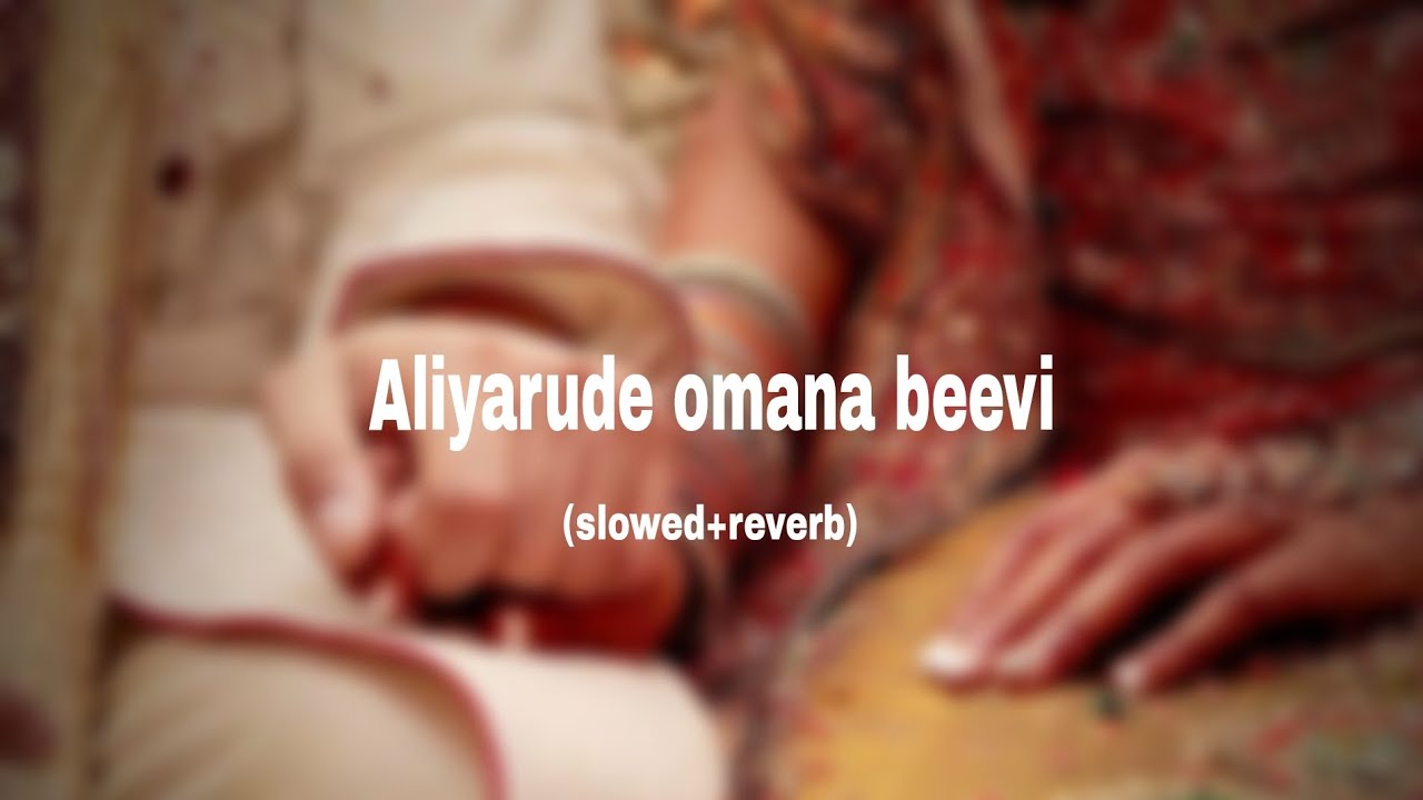 Aliyarude Omana Beevislowedreverbvankslowed