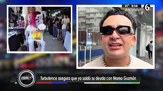 Turbulence asegura no deberle nada a Momo Guzmán | Pantallazo