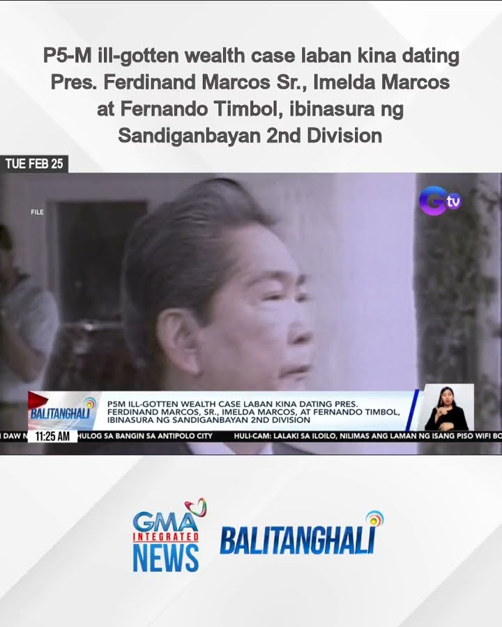 P5-M ill-gotten wealth case laban kina dating Pres. Ferdinand Marcos... | Balitanghali