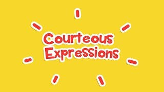 K12 Grade 1 - English: Courteous Expressions