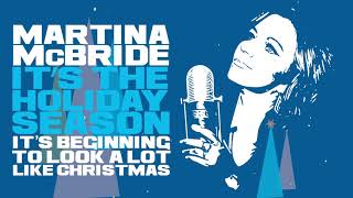 Martina McBride - It’s Beginning to Look A Lot Like Christmas (Official Audio) chords