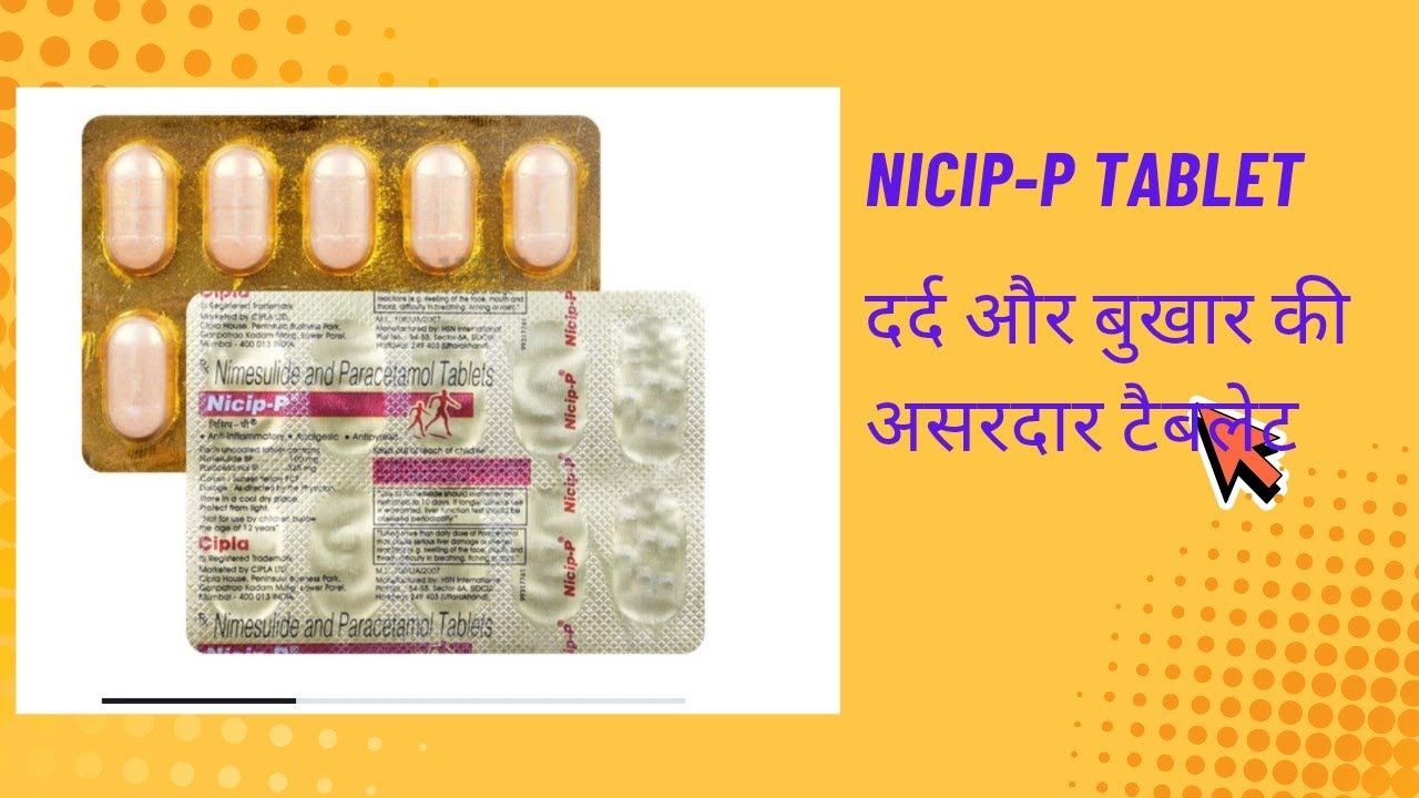 Nicip-p Tablet Uses and side effects 