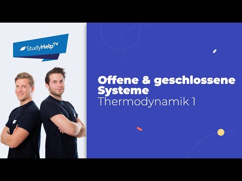 Systeme in der Thermodynamik - offen / geschlossen [Thermodynamik] |StudyHelp