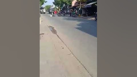 Gần cầu mương chuối nguyễn bình tphcm nhà bè tại nạn xe tải cán ngang người chú ( Nam Mô A Di Đà Phâ