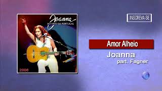 JOANNA | AMOR ALHEIO