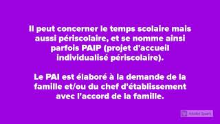 Qu'est-ce qu'un projet d'accueil individualisé (PAI) ?