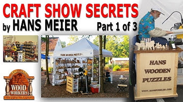 Hans Meier shares craft show secrets (part 1)