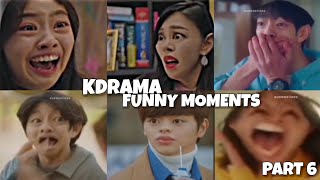 Kdrama funny moments | TRY NOT TO LAUGH (PART 6)